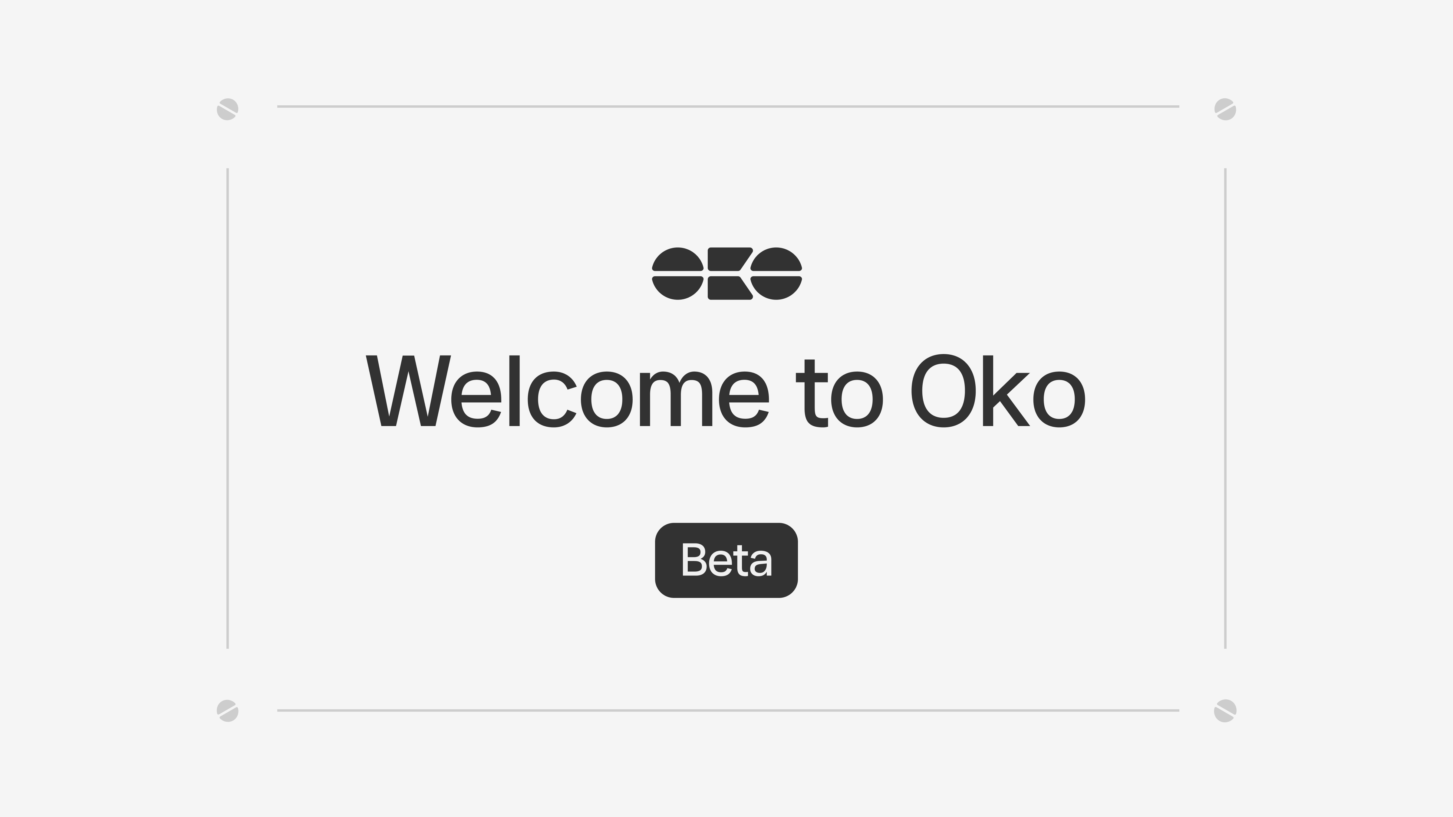 Oko Welcome